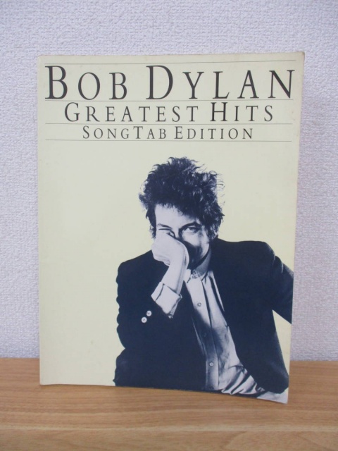 BOB DYLAN GREATEST HITS SONGTAB EDITION
